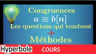 Congruence • Les questions classiques en exercice  méthodes • Terminale Maths Expertes arithmétique [upl. by Acihsay405]