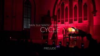 Rain Sultanov amp Isfar Sarabski  CYCLE  Prelude ISarabski [upl. by Ardra]