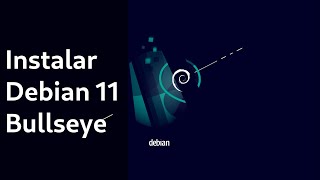 Instalar Debian 11 Bullseye [upl. by Lehcir]