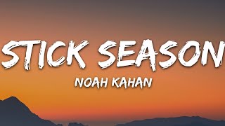 Noah Kahan  Stick Season Lyrics [upl. by Anialram850]