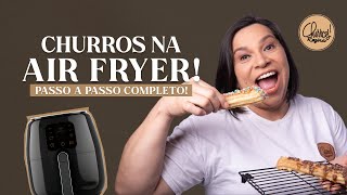 Churros na Air Fryer Passo a Passo do Preparo do Churros Tradicional Grosso [upl. by Etnom]