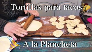 Tortillas Para Tacos A La Plancheta [upl. by Woodman300]