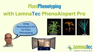 Plant Phenotyping with the LemnaTec PhenoAIxpert Pro [upl. by Metzgar]