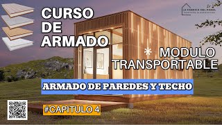 👷CURSO MODULO TRANSPORTABLE ✍️ Armado de Paredes y Techo capitulo 4️⃣ [upl. by Lleruj]