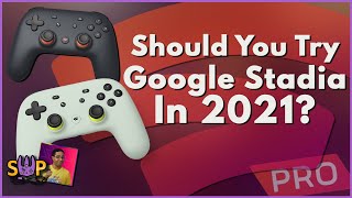 Should You Try Google Stadia in 2021 [upl. by Eilsew]