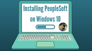 PeopleSoft Installation on Windows 10  PeopleSoft HCM 92 Image 37 on PeopleTools 858  Siva Koya [upl. by Tomaso]