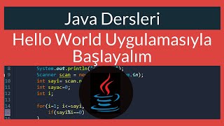 Java Dersi 5  Hello World Uygulaması ile Başlayalım [upl. by Attenad]