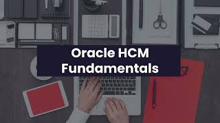 Oracle HCM  Functional Fundamental  Oracle Cloud [upl. by Jillayne237]