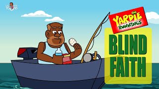 Yardie Runnings 74  Blind Faith  Jamaican Animated Comedy [upl. by Wadell]