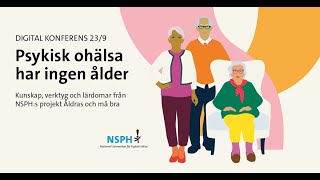 Psykisk ohälsa har ingen ålder  om åldrande och psykisk hälsa [upl. by Isus]