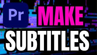 How To Make SUBTITLES In Premiere Pro Quick amp Easy [upl. by Glanti]