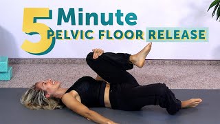 5 Minute Pelvic Floor Release  Relax Pelvic Tension FAST [upl. by Nowyt320]