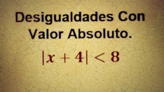 Desigualdades Con Valor Absoluto [upl. by Ahsinrat]