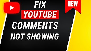 FIX YouTube Not Showing Comments  2024 [upl. by Ecniuq219]