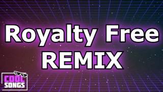 Royalty Free REMIX [upl. by Crowe]