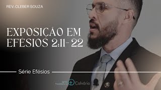 EXPOSIÇÂO BÍBLICA em Efésios 21122 [upl. by Eseeryt]