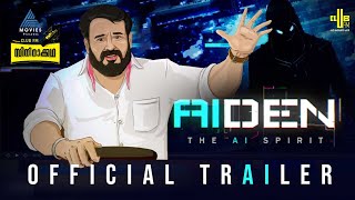 AiDEN  The Ai Spirit  Trailer  Mohanlal  Cinema Kadha [upl. by Duwe868]