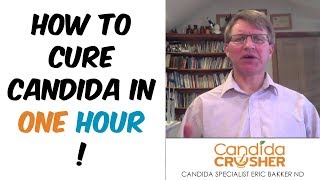 How To CURE CANDIDA In One Hour  Ask Eric Bakker [upl. by Lougheed]