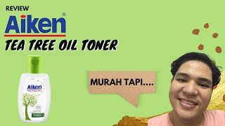 TONER RM 10 AIKEN NI ELOK KE  AIKEN TEA TREE OIL TONER REVIEW [upl. by Winthrop]