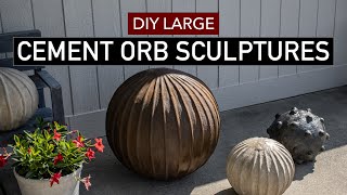 DIY Large Cement Orb Sculptures For A Beautiful Home [upl. by Boni475]