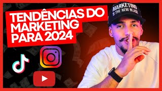 TENDÊNCIAS DE MARKETING PARA 2024 🟢 [upl. by Melleta102]