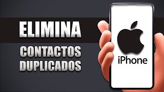 Cómo Eliminar Contactos Duplicados En iPhone [upl. by Oribel]