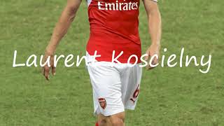 How to Pronounce Laurent Koscielny [upl. by Eerehs]