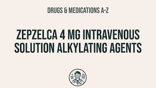 How to use Zepzelca 4 Mg Intravenous Solution Alkylating Agents  Explain UsesSide EffectsInterac [upl. by Won]