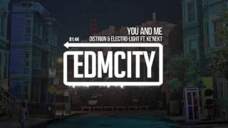 Distrion amp ElectroLight ft Kenekt  You And Me [upl. by Beauvais547]