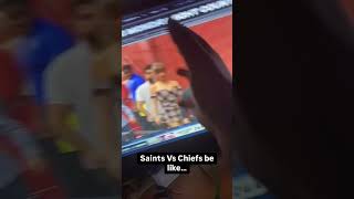 Saints Vs Chiefs Be Like neworleanssaints [upl. by Atinnek]