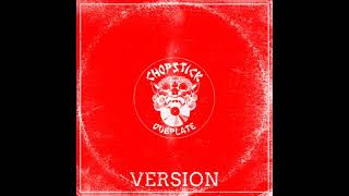 Chopstick Dubplate  Herbs Joy Version Original Mix [upl. by Zilber]