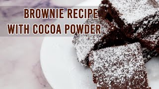 Brownie Recipe with Cocoa Powder  One Bowl Brownie Recipe [upl. by Aisat515]