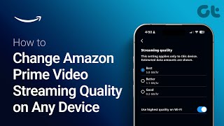 How to Change Amazon Prime Video Streaming Quality on Any Device [upl. by Arliene620]