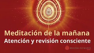 Meditación de la mañana quotAtención y revisión conscientequot con Enrique Simó [upl. by Astrea]