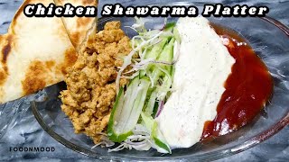 Chicken Shawarma Platter RecipeShawarma Platter RecipeAuthentic recipe of chicken Shawarma [upl. by Jezabel]