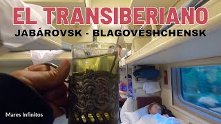 EL TRANSIBERIANO Capítulo 10 Jabárovsk Blagovéshchensk [upl. by Ferna]