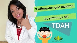 TDAH en niños 7 mejores alimentos [upl. by Assilac]