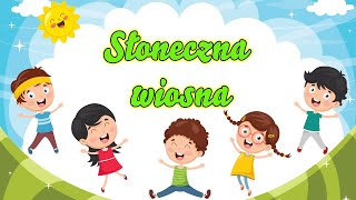 Piosenka na Wiosnę 🌞 SŁONECZNA WIOSNA ☁️Piosenka dla dzieci Official Video [upl. by Chilcote]