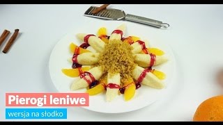 Pierogi leniwe  wersja na słodko [upl. by Ainitsirk545]