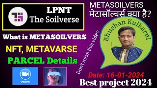 The Soilverse  NFT METAVARS Parcel details zoom meeting with Bhushan Kulkarni Sir 16012024 [upl. by Mable286]