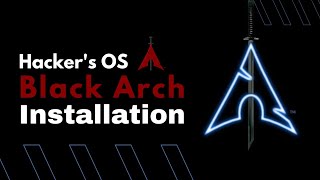 Hackers OS Black Arch Complete Installation [upl. by Alyse630]