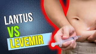 Lantus vs Levemir LongActing Insulins in Diabetes Control [upl. by Devon]