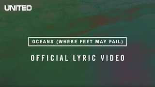 Oceans Where Feet May Fail Lyric Video  Hillsong UNITED [upl. by Harle479]