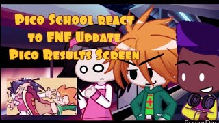 Pico School FNF Weekend 1 react to FNF Update Pico Results Screen Gacha Life 2 [upl. by Holcomb]