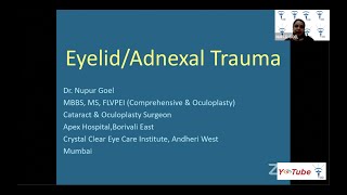 EyelidAdnexal Trauma  Dr Nupur Goel [upl. by Enej]