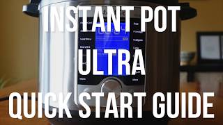 Instant Pot Ultra Beginners Quick Start Guide and Manual [upl. by Earlene]