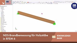 EN KB 001918  NDSBrandbemessung für Holzstäbe in RFEM 6 [upl. by Sihonn177]