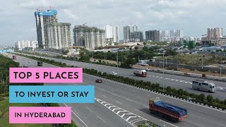 Top 5 Places to Invest in Hyderabad  Hyderabad Real Estate  Flats for Sale in Hyderabad [upl. by Iznik]