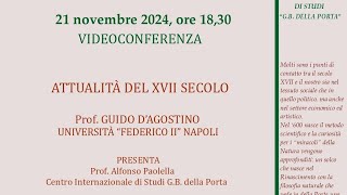 ATTUALITÀ DEL XVII SECOLO videoconferenza del prof Guido DAgostino [upl. by Kanya]