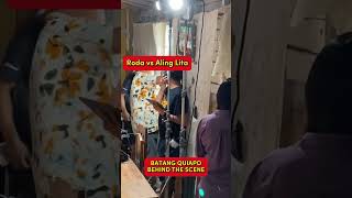 Roda vs Aling Lita Behind the Scene batangquiapo [upl. by Sidran]